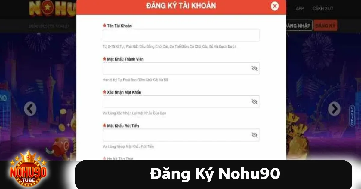 Đăng Ký Nohu90 2 Để giúp bạn nhanh chóng trở thành thành viên của Nohu90, dưới đây là các bước hướng dẫn đăng ký chi tiết, rõ ràng.