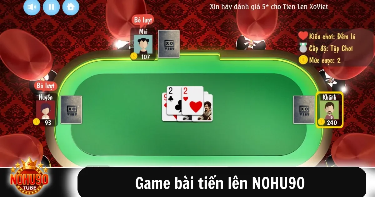 Game Bài Tiến Lên Nohu90 Chơi Đổi Thưởng Thắng Lớn Mỗi Ván 4 Game bài tiến lên NOHU90 mang đến trải nghiệm chơi game mượt mà, ít lỗi, phù hợp mọi dòng máy từ điện thoại đến máy tính bảng