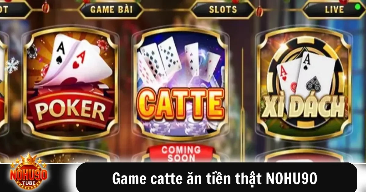 Game Catte Ăn Tiền Thật Nohu90 Đổi Thưởng Nhanh Chóng Dễ 2 Game catte ăn tiền thật NOHU90 đang trở thành một trong những lựa chọn hàng đầu của những người yêu thích game bài đổi thưởng online.