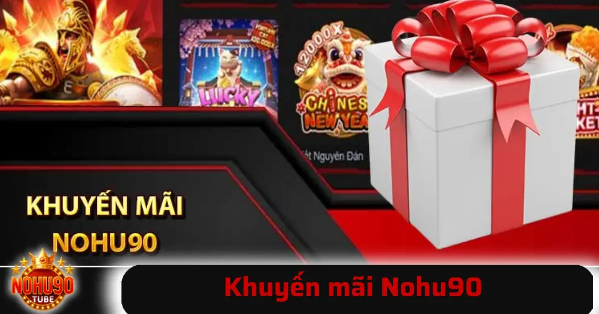 Khuyến mãi Nohu90 1 Nhu cầu tìm kiếm thông tin về Khuyến mãi Nohu90 luôn cao, vì vậy trong phần này, chúng ta sẽ đi sâu vào các loại khuyến mãi phổ biến nhất đang diễn ra tại nền tảng.