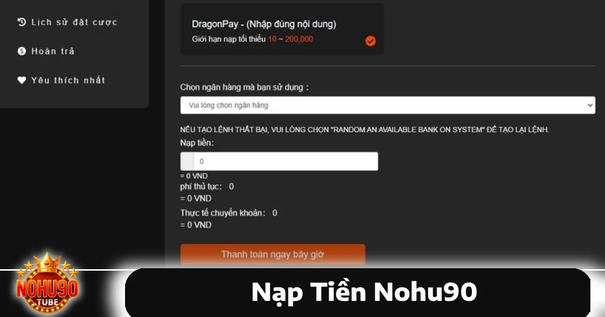 Nạp Tiền Nohu90 2 Quá trình nạp tiền Nohu90 khá đơn giản, rõ ràng và đảm bảo an toàn.