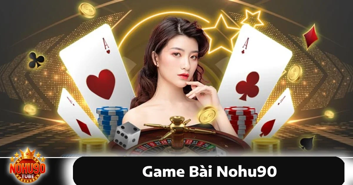 Nohu90 29 Nohu90 tự tin mang đến cho anh em cược thủ bộ sưu tập game bài online cực kỳ phong phú, phù hợp với mọi thành viên.